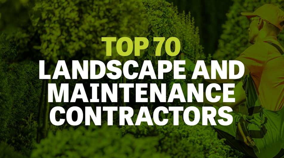 Top 70 landscape and maintenance contractors